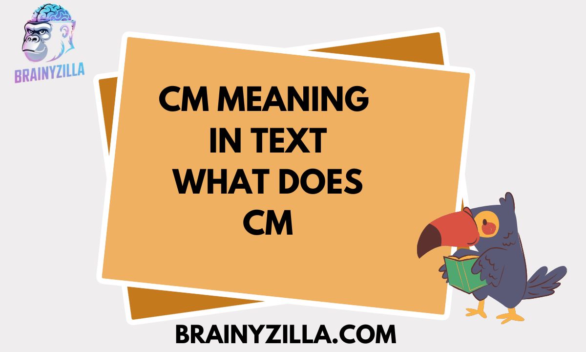 CM Meaning in Text – What Does CM Mean in Chat, Messaging & Social Media? (2026)