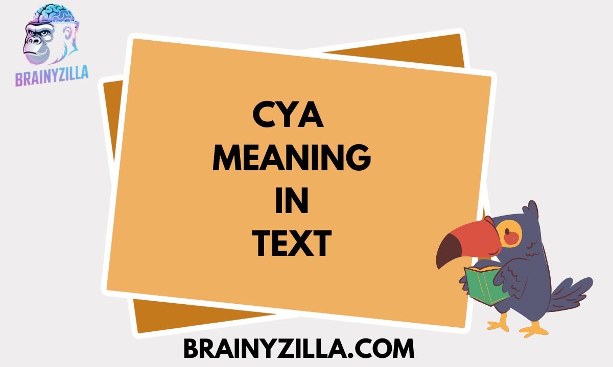 CYA Meaning in Text: Safe, Fun & Professional Usage Explained