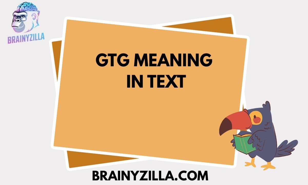 GTG Meaning in Text: What Does It Mean and How to Use It Correctly