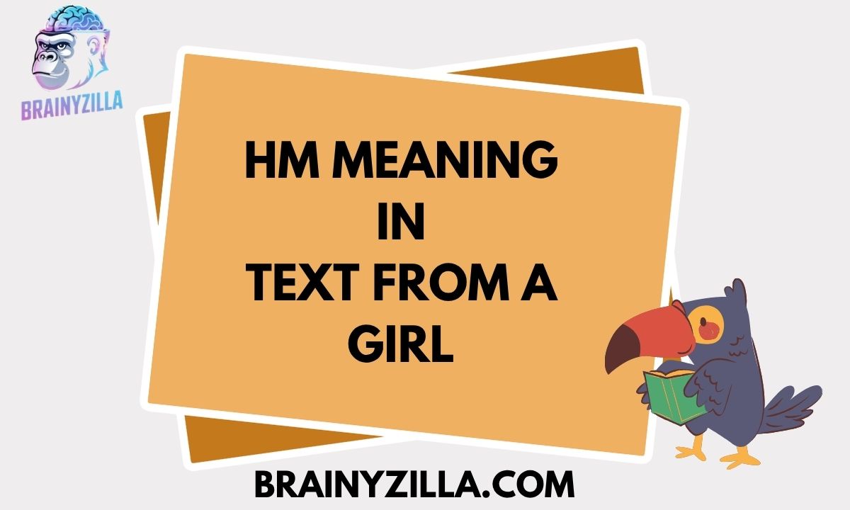 HM Meaning in Text from a Girl – Explained with Examples and Tips in 2026