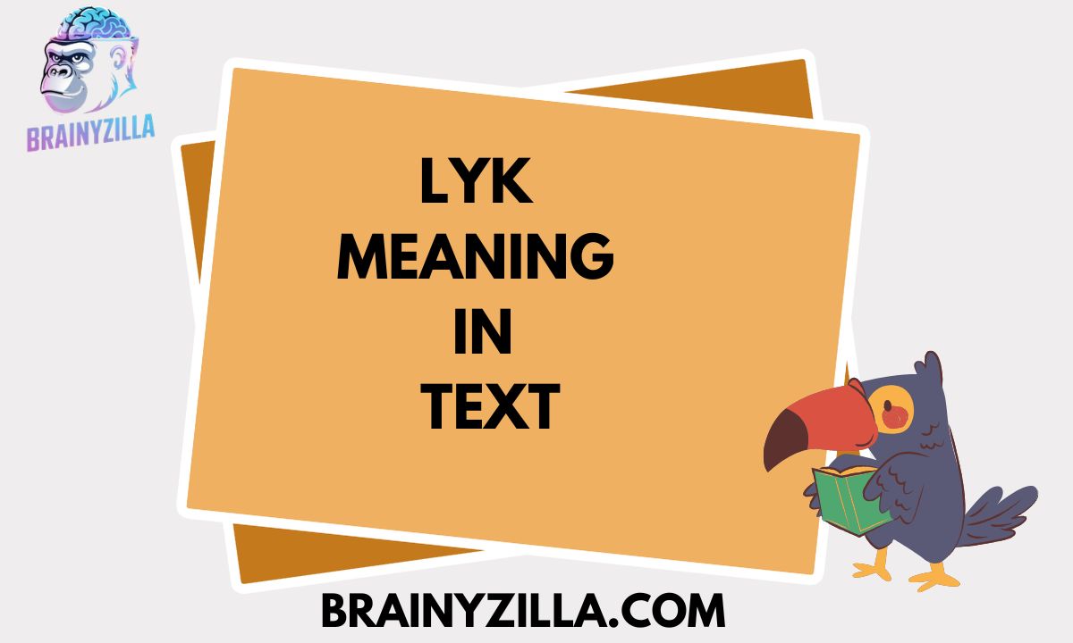 LYK Meaning in Text: What Does LYK Mean in Chat, Social Media & Dating Apps for 2026