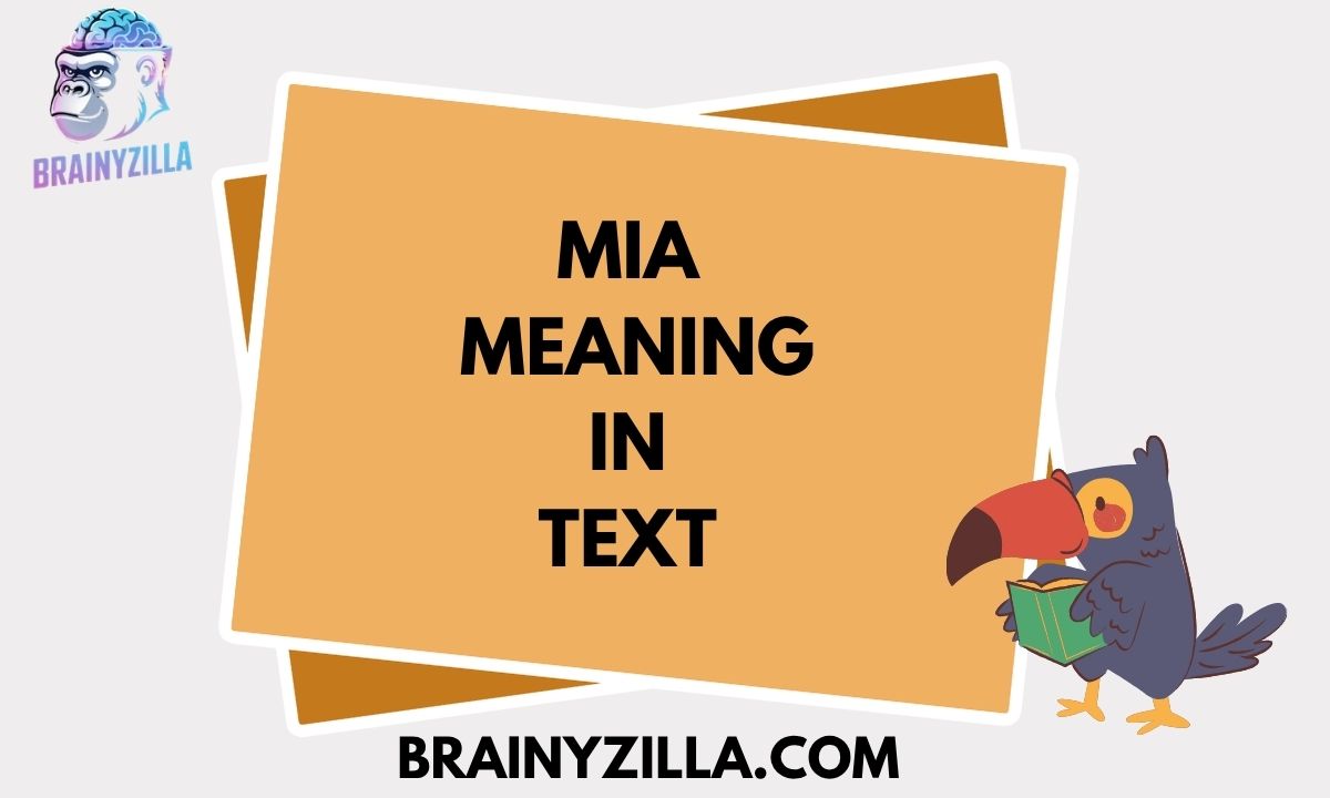 MIA Meaning in Text: Definition, Usage & Examples (2026 Guide)