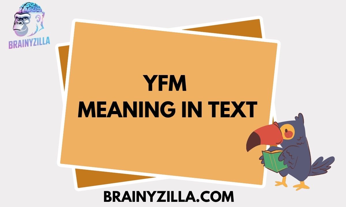 YFM Meaning in Text
