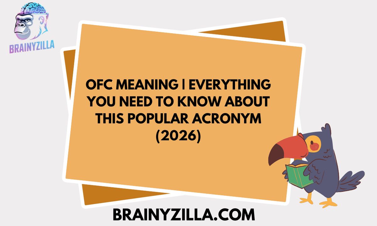 OFC Meaning | Everything You Need to Know About This Popular Acronym (2026)