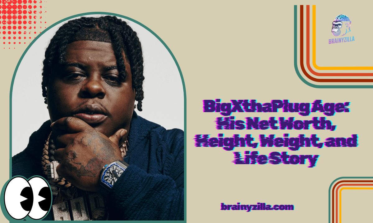 BigXthaPlug Age: His Net Worth, Height, Weight, and Life Story