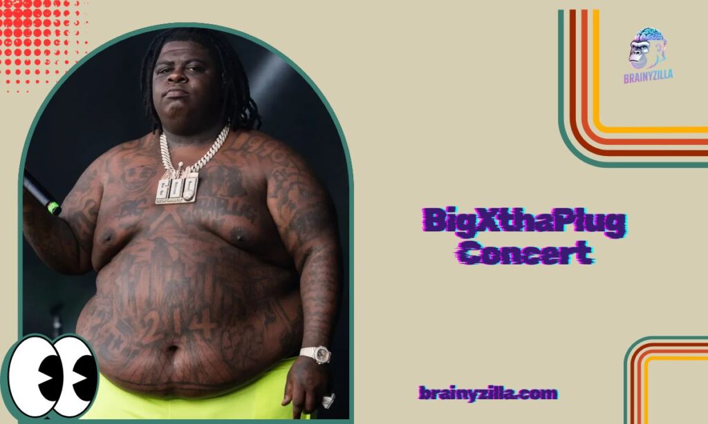 BigXthaPlug Concert