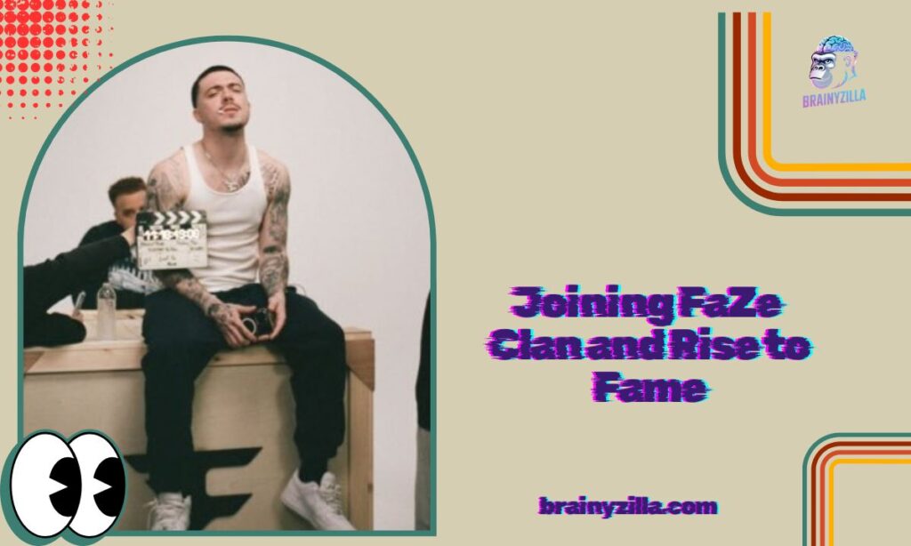 Joining FaZe Clan and Rise to Fame