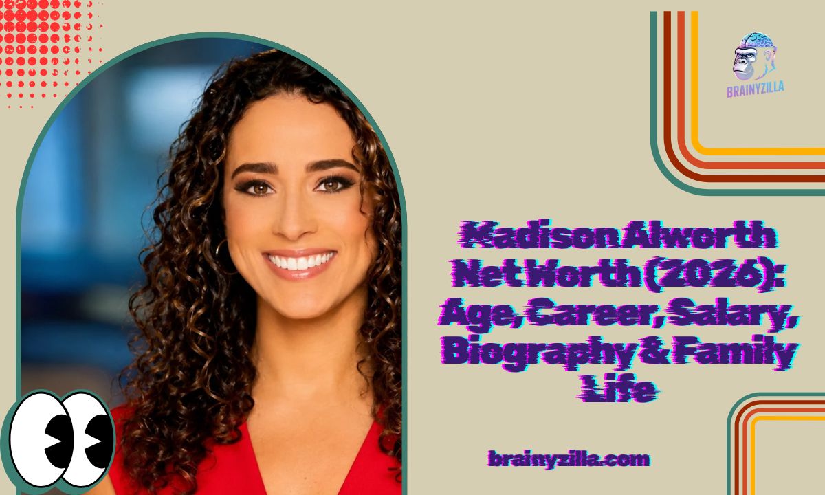 Madison Alworth Net Worth (2026): Age, Career, Salary, Biography & Family Life