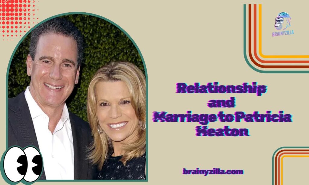 Relationship and Marriage to Patricia Heaton