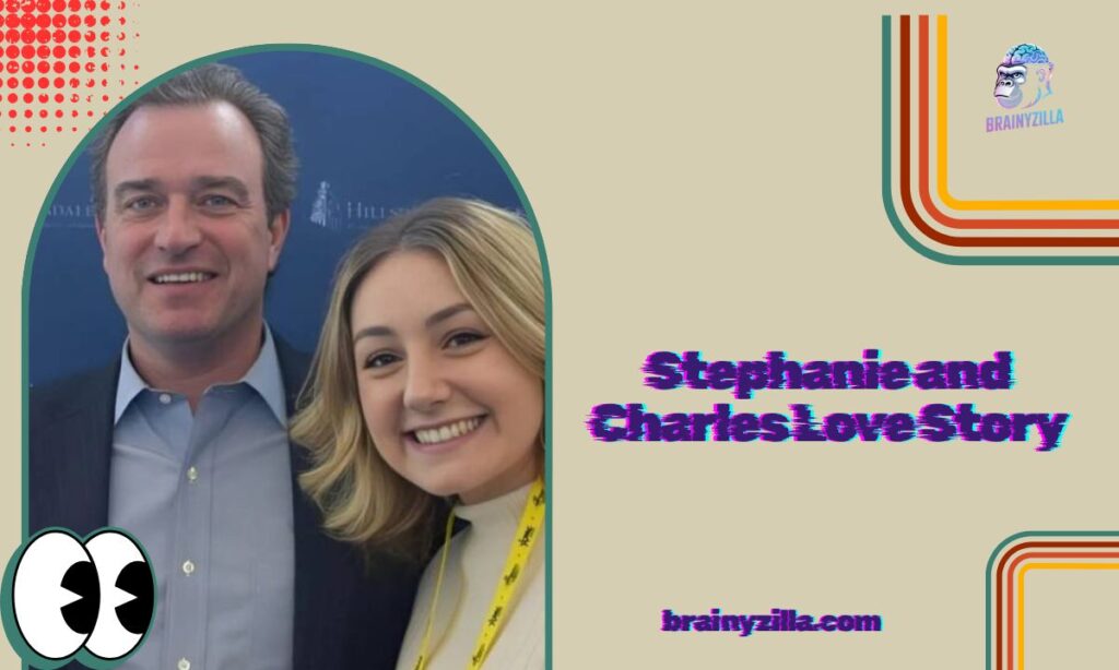 Stephanie and Charles Love Story
