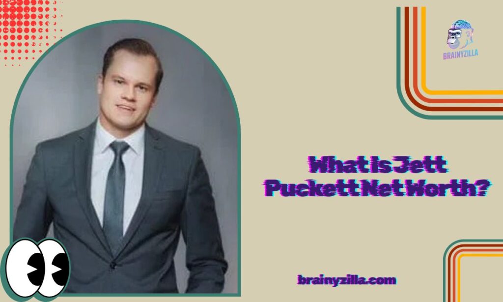 What Is Jett Puckett Net Worth?